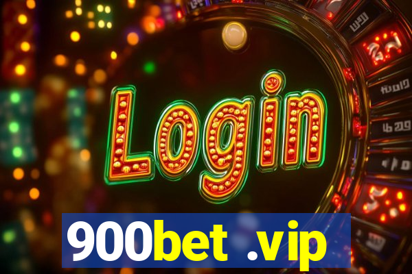 900bet .vip